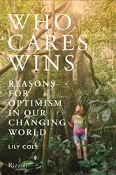 Book cover of Who Cares Wins by Lily Cole