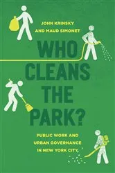 Book cover of Who Cleans the Park? by John Krinsky