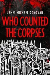 Book cover of Who Counted the Corpses by Unknown