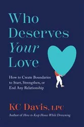 Book cover of Who Deserves Your Love by KC Davis