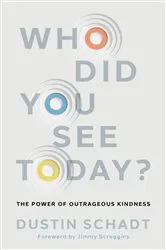 Book cover of Who Did You See Today? by Dustin Schadt