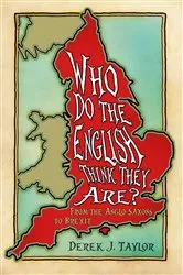 Book cover of Who Do the English Think They Are? by Derek Taylor