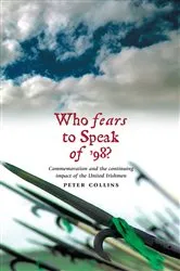 Book cover of Who Fears to Speak of '98 by Peter Collins