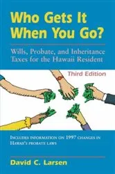 Book cover of Who Gets It When You Go? (2nd ed.) by David C. Larsen