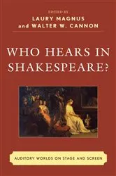 Book cover of Who Hears in Shakespeare? by Laury Magnus