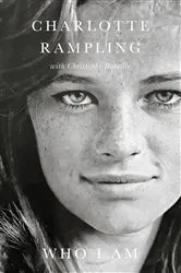 Book cover of Who I Am Who I Am by Charlotte Rampling
