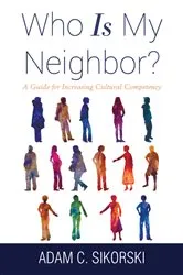 Book cover of Who is My Neighbor? by Phillip K. Tompkins