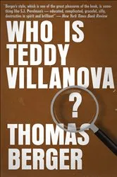 Book cover of Who is Teddy Villanova? by Thomas Berger