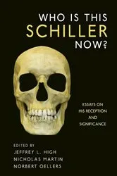 Book cover of Who Is This Schiller Now? by Jeffrey L. High