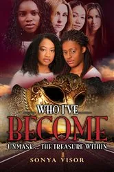 Book cover of Who I've Become by Sonya Visor