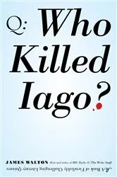 Book cover of Who Killed Iago? by James Walton