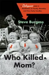 Book cover of Who Killed Mom? by Steve Burgess