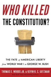 Book cover of Who Killed the Constitution? by Thomas E. Woods