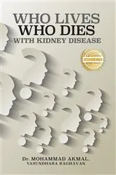 Book cover of Who Lives, Who Dies with Kidney Disease by Unknown