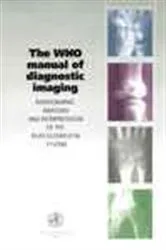 Book cover of WHO Manual of Diagnostic Imaging - Radiography of the Musculoskeletal System by A.M Davies