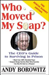 Book cover of Who Moved My Soap? by Andy Borowitz