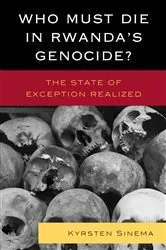 Book cover of Who Must Die in Rwanda's Genocide? by Kyrsten Sinema