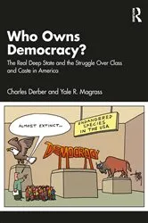 Book cover of Who Owns Democracy? by Charles Derber