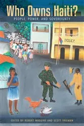 Book cover of Who Owns Haiti? by Robert Maguire