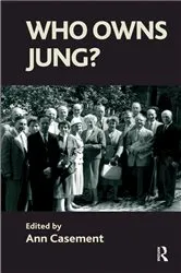 Book cover of Who Owns Jung? by Ann Casement