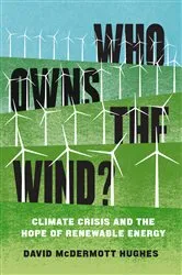 Book cover of Who Owns the Wind? by David McDermott Hughes
