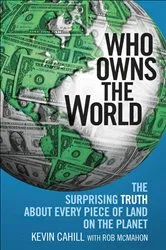 Book cover of Who Owns the World by Kevin Cahill