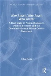 Book cover of Who Plays? Who Pays? Who Cares? by Unknown