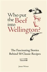 Book cover of Who Put The Beef into Wellington? by James Winter