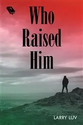 Book cover of Who Raised Him by Unknown
