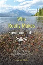 Book cover of Who Really Makes Environmental Policy? by Sara R. Rinfret