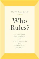 Book cover of Who Rules? by Roger Kimball