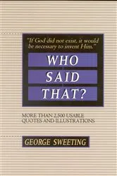 Book cover of Who Said That? by George Sweeting