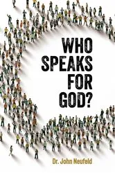 Book cover of Who Speaks for God? by John Neufeld