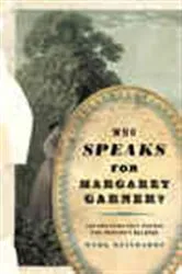 Book cover of Who Speaks for Margaret Garner? by Mark Reinhardt