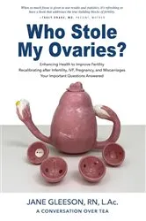 Book cover of Who Stole My Ovaries? by Jane Gleeson