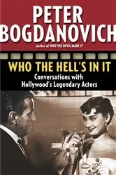 Book cover of Who the Hell's in It by Peter Bogdanovich