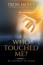 Book cover of Who Touched Me? by Tron Moses