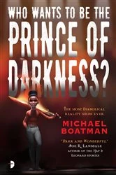 Book cover of Who Wants to be The Prince of Darkness? by Michael Boatman