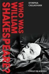 Book cover of Who Was William Shakespeare? by Dympna Callaghan
