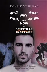 Book cover of Who What Why When Where and How of Spiritual Warfare by Unknown