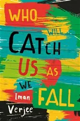 Book cover of Who Will Catch Us As We Fall by Iman Verjee