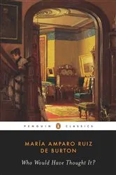 Book cover of Who Would Have Thought It? by Maria Amparo Ruiz de Burton