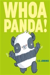 Book cover of Whoa Panda! by C.S. Jennings