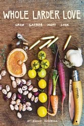 Book cover of Whole Larder Love by Rohan Anderson
