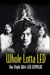 Book cover of Whole Lotta Led: Our Flight With Led Zeppelin by Ralph Hulett
