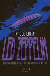 Book cover of Whole Lotta Led Zeppelin by Jon Bream