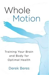 Book cover of Whole Motion by Derek Beres