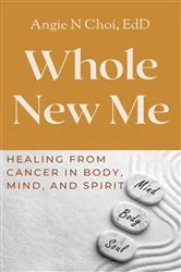 Book cover of Whole New Me by Choi, Angie, N