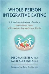 Book cover of Whole Person Integrative Eating: by Deborah M.P.H Kesten