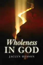 Book cover of Wholeness in God by Jaclyn Hesson